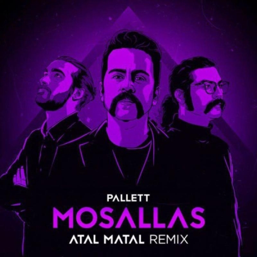 Mosallas (Atal Matal Remix)